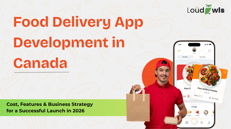 Complete Guide to Food Delivery App Development in Canada