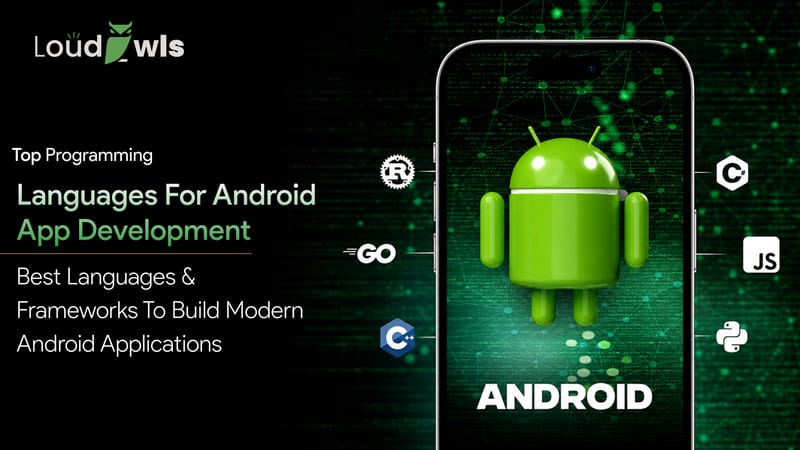 Top Programming Languages For Android App Development